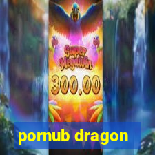 pornub dragon